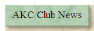 AKC Club News